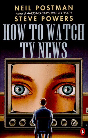 How to Watch TV News  N/A 9780140132311 Front Cover