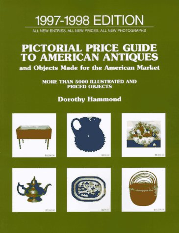Pictorial Price Guide to American Antiques and Objects Made for the American Market  19th (Revised) 9780140260311 Front Cover
