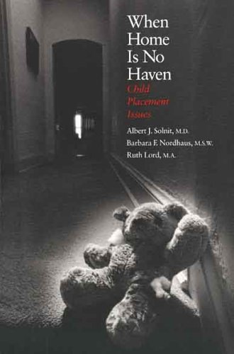 When Home Is No Haven Child Placement Issues  1997 9780300059311 Front Cover