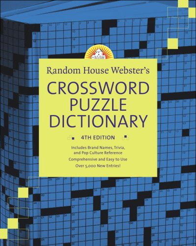 Random House Webster's Crossword Puzzle Dictionary, 4th Edition  4th (Large Type) 9780375721311 Front Cover