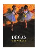 Degas Backstage (Art Memoir) N/A 9780500237311 Front Cover
