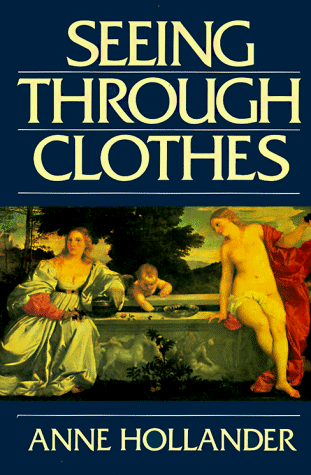 Seeing Through Clothes   1993 9780520082311 Front Cover