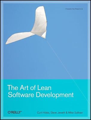 Art of Lean Software Development A Practical and Incremental Approach  2009 9780596517311 Front Cover