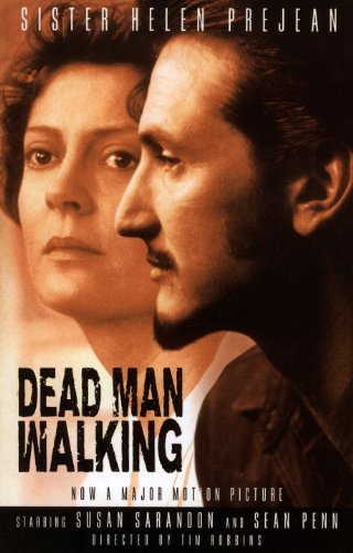 Dead Man Walking The Eyewitness Account of the Death Penalty That Sparked a National Debate N/A 9780679751311 Front Cover