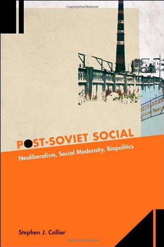 Post-Soviet Social Neoliberalism, Social Modernity, Biopolitics  2011 9780691148311 Front Cover