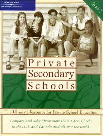 Private Secondary Schools 2002 The Ultimate Resources for Private School Education 22nd 9780768905311 Front Cover