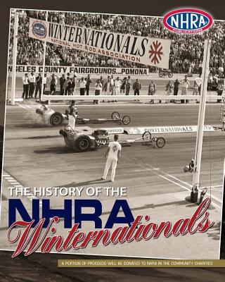 History of the Nhra Winternationals   2010 9780984204311 Front Cover
