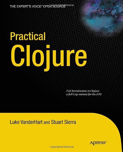 Practical Clojure   2010 9781430272311 Front Cover