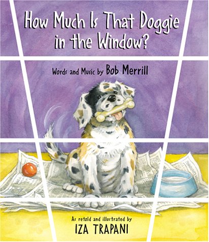 How Much Is That Doggie in the Window?   2002 9781580890311 Front Cover