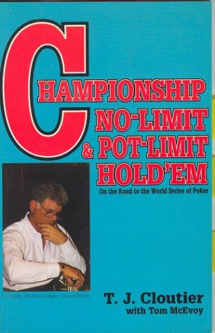 Championship No-Limit and Pot-Limit Hold'Em On the Road to the World Series of Poker  1997 9781884466311 Front Cover
