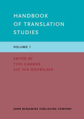Handbook of Translation Studies Volume 1  2010 9789027203311 Front Cover