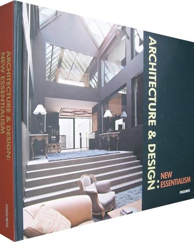 Architecture & Design: New Essentialism  2008 9789812456311 Front Cover