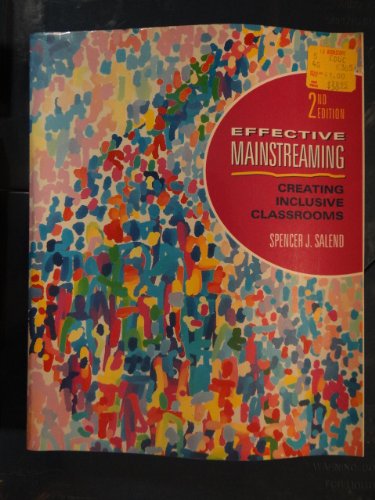 Effective Mainstreaming Creating Inclusive Classrooms 2nd 1994 9780024053312 Front Cover