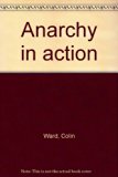 Anarchy in Action   1973 9780061360312 Front Cover