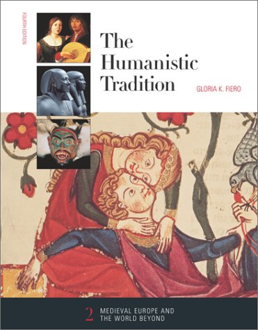 Humanistic Tradition Medieval Europe and the World Beyond 4th 2002 9780072317312 Front Cover