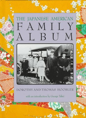 Japanese American Family Album   1996 9780195081312 Front Cover