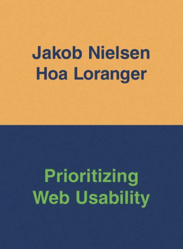 Prioritizing Web Usability   2006 9780321350312 Front Cover
