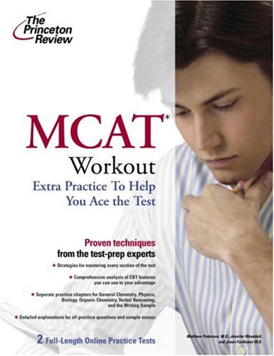 MCAT Workout Extra Questions and Practice to Help You Ace the Test 2nd 9780375766312 Front Cover