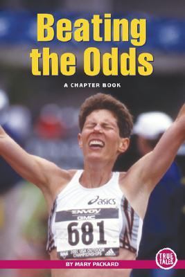 Beating the Odds A Chapter Book  2004 9780516237312 Front Cover