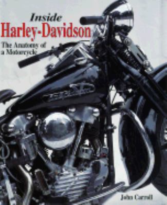 Inside Harley-Davidson : The Anatomy of a Motorcycle N/A 9780517160312 Front Cover
