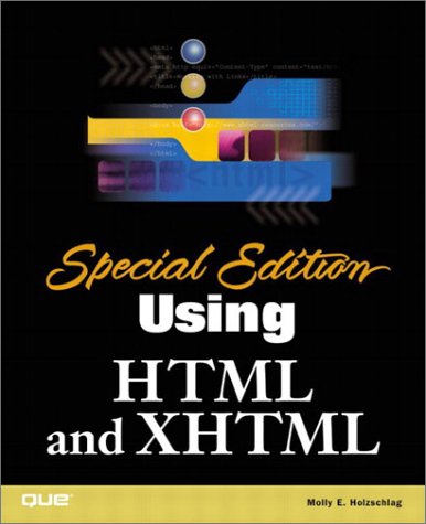 Using HTML and XHTML  7th 2002 (Special) 9780789727312 Front Cover