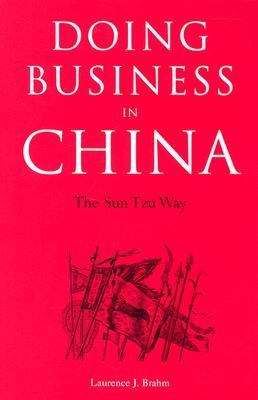 Doing Business in China The Sun Tzu Way  2004 9780804835312 Front Cover