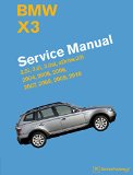 BMW X3 (E83) Service Manual 2004, 2005, 2006, 2007, 2008, 2009 2010 2. 5i, 3. 0i, 3. 0si XDrive 30i  2014 9780837617312 Front Cover