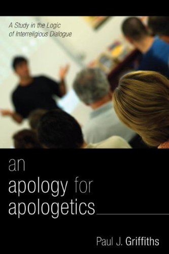Apology for Apologetics A Study in the Logic of Interreligious Dialogue N/A 9781556357312 Front Cover