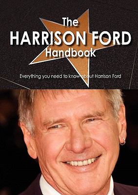 Harrison Ford Handbook - Everything you need to know about Harrison Ford  N/A 9781742448312 Front Cover