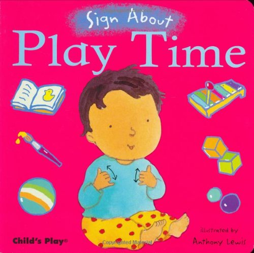 Play Time American Sign Language N/A 9781846430312 Front Cover