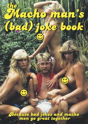 Macho Man's (Bad) Joke Book   2008 9789185869312 Front Cover
