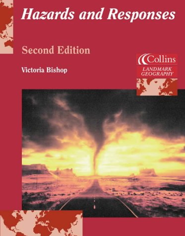 Collins a Level Geography - Landmark Geography Hazards and Responses  2nd 2001 (Revised) 9780007114313 Front Cover
