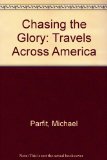 Chasing the Glory Travels Across America N/A 9780025947313 Front Cover