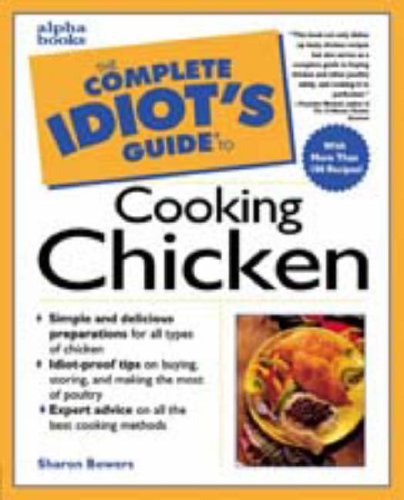 Complete Idiot's Guide to Cooking Chicken  N/A 9780028623313 Front Cover