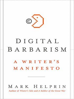 Digital Barbarism A Writer's Manifesto N/A 9780061868313 Front Cover