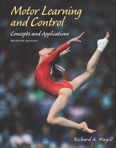 Motor Learning and Control Concepts and Applications with PowerWeb/OLC Bind-in Passcard 7th 2004 (Revised) 9780072930313 Front Cover
