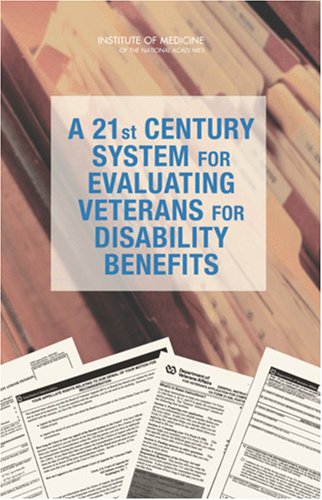 21st Century System for Evaluating Veterans for Disability Benefits   2007 9780309106313 Front Cover