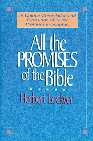 All the Promises of the Bible   1990 9780310281313 Front Cover