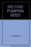 Deltoid Pumpkin Seed N/A 9780345241313 Front Cover