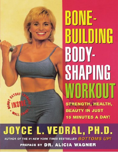 Bone-Building Body-Shaping Workout Strength Health Beauty in Just 16 Minutes a Day  1998 9780684847313 Front Cover
