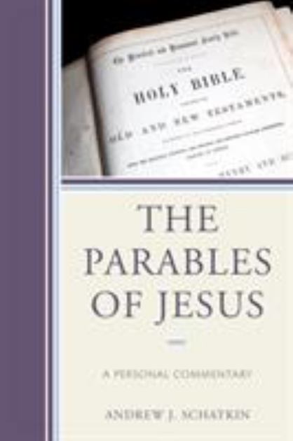 Parables of Jesus A Personal Commentary  2017 9780761869313 Front Cover