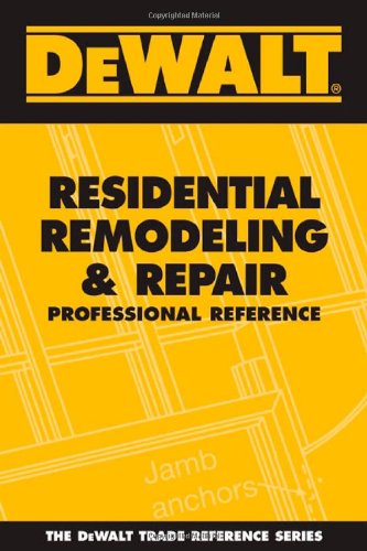 Residential Remodeling and Repair Professional Reference   2006 9780977718313 Front Cover