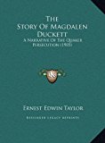 Story of Magdalen Duckett A Narrative of the Quaker Persecution (1905) N/A 9781169426313 Front Cover