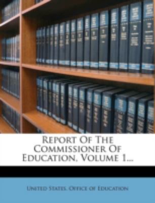Report of the Commissioner of Education  N/A 9781275400313 Front Cover