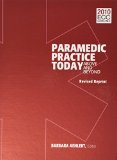 Paramedic Practice Today: Above and Beyond  2012 9781284026313 Front Cover