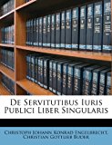 De Servitutibus Iuris Publici Liber Singularis  N/A 9781286741313 Front Cover