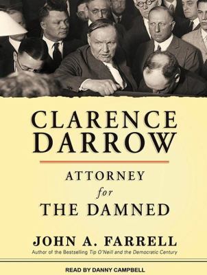 Clarence Darrow: Attorney for the Damned: Library Edition  2012 9781452636313 Front Cover