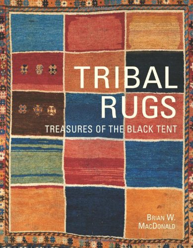 Tribal Rugs Treasures of the Black Tent  2007 9781851495313 Front Cover