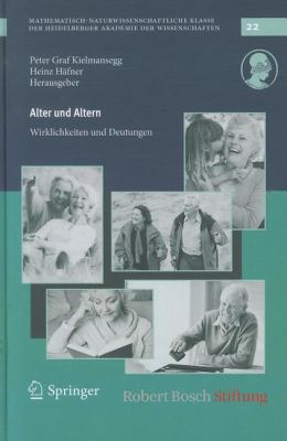 Alter Und Altern: Wirklichkeit Und Deutungen  2012 9783642248313 Front Cover