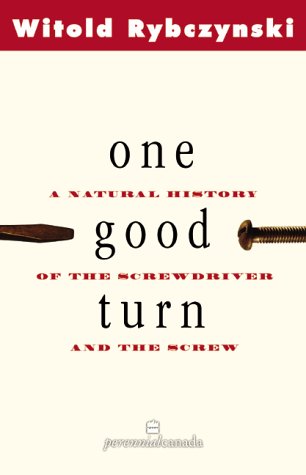 One Good Turn : A Natural History of the Screwdriver and the Screw N/A 9780002000314 Front Cover